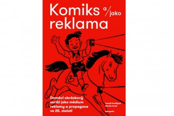 Nová kniha mapuje komiks jako nástroj propagace